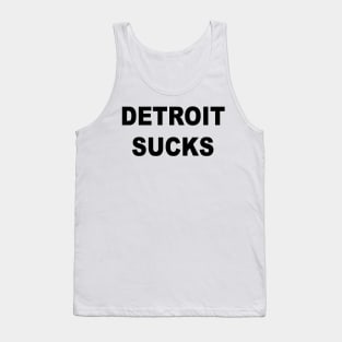 DETROIT SUCKS Tank Top